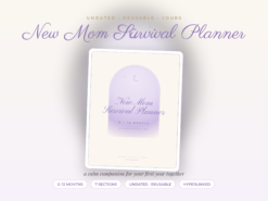 New Mom Survival Planner (0-12 Months)